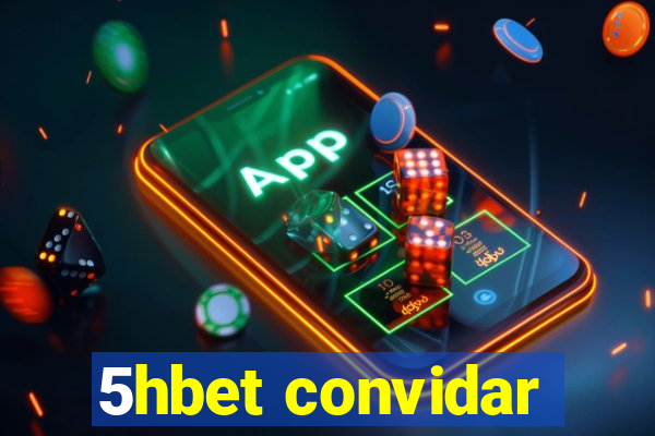 5hbet convidar